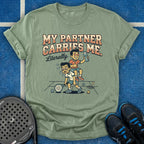My Partner Carries Me T-Shirt