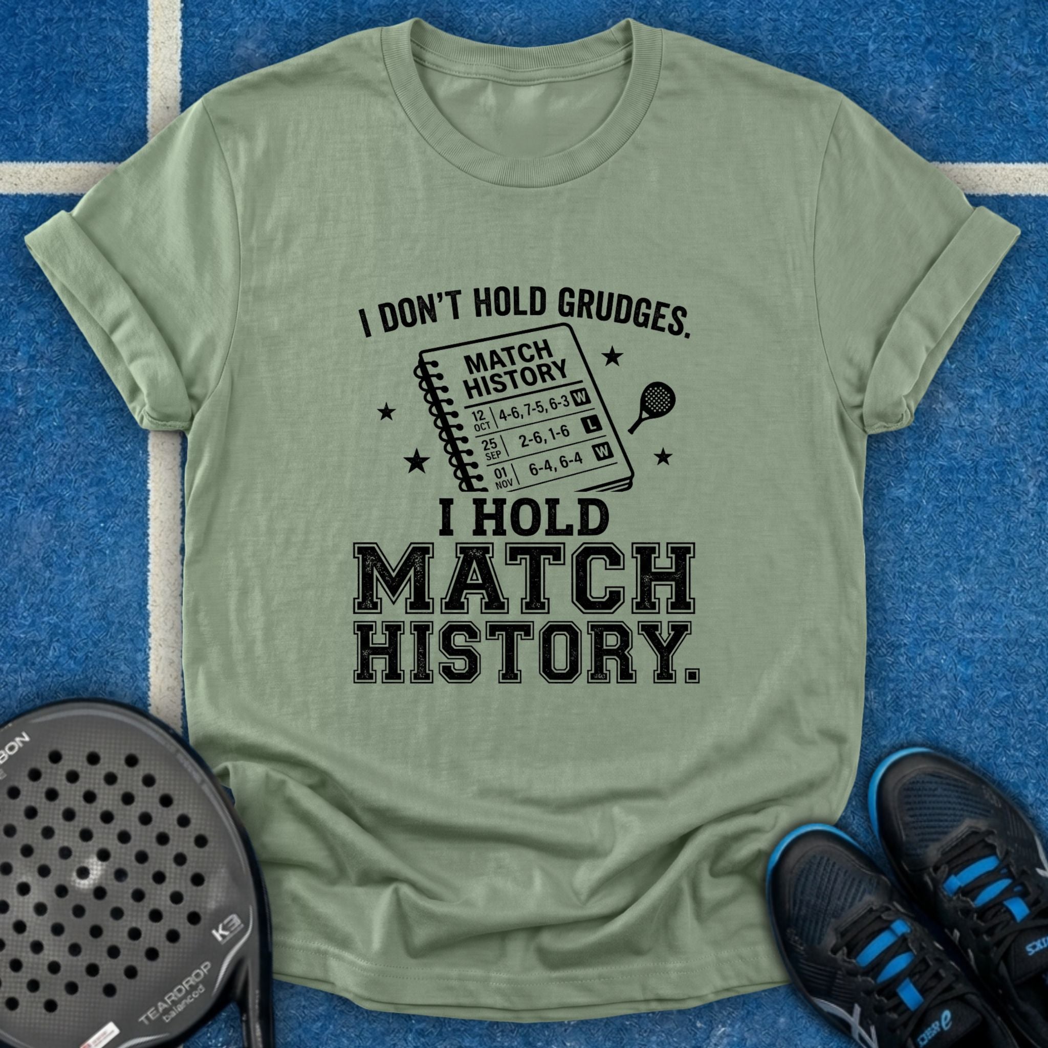 I Don't Hold Grudges T-Shirt