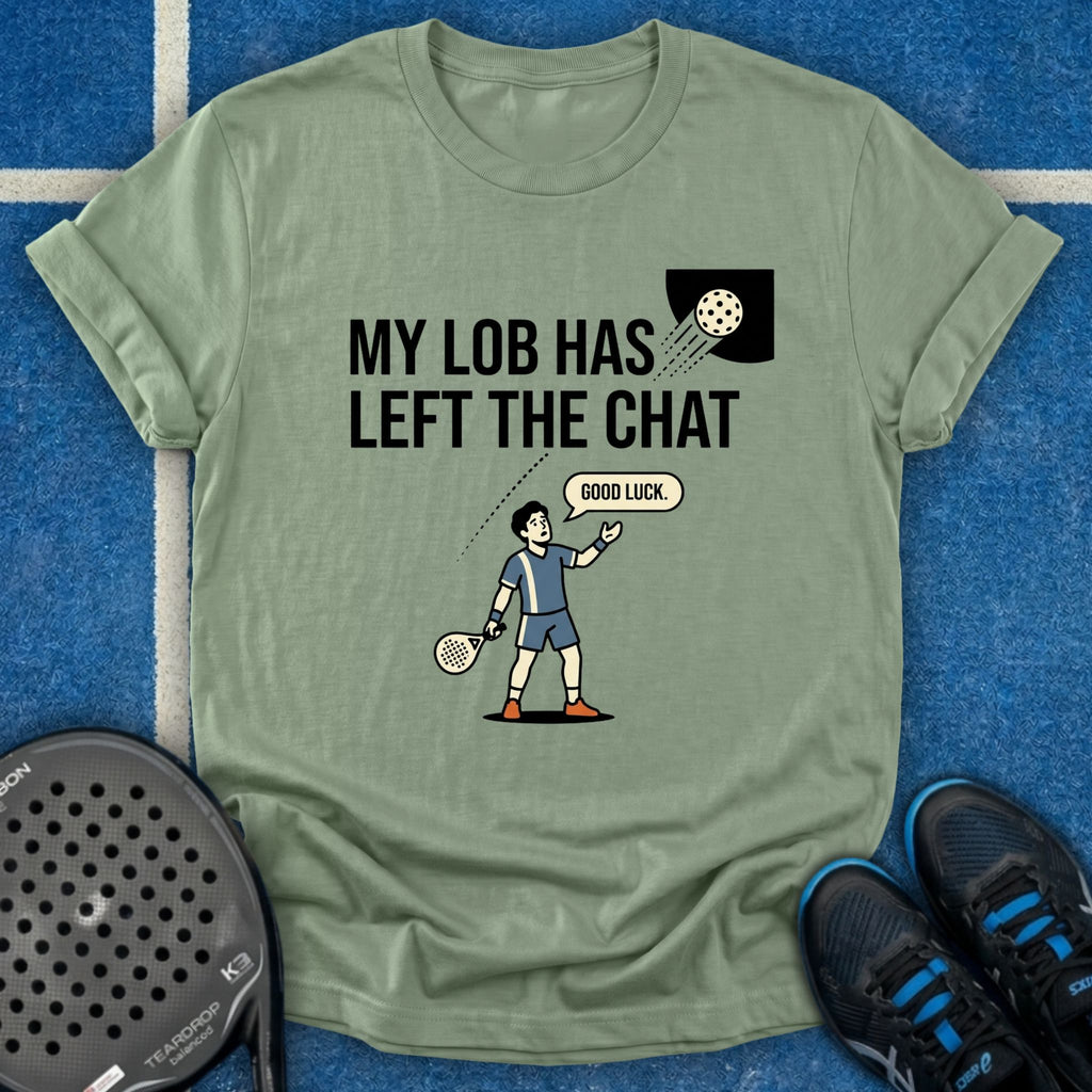 My Lob Has Left The Chat T-Shirt