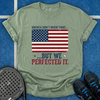 We Perfected It T-Shirt