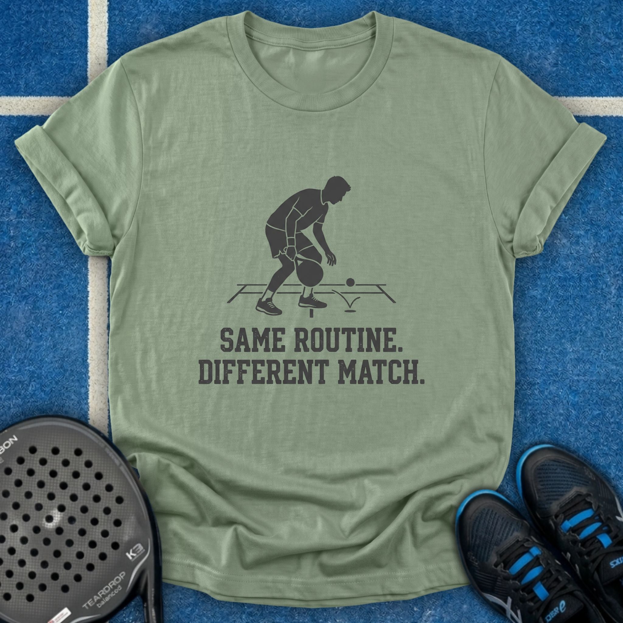 Same Routine Different Match T-Shirt