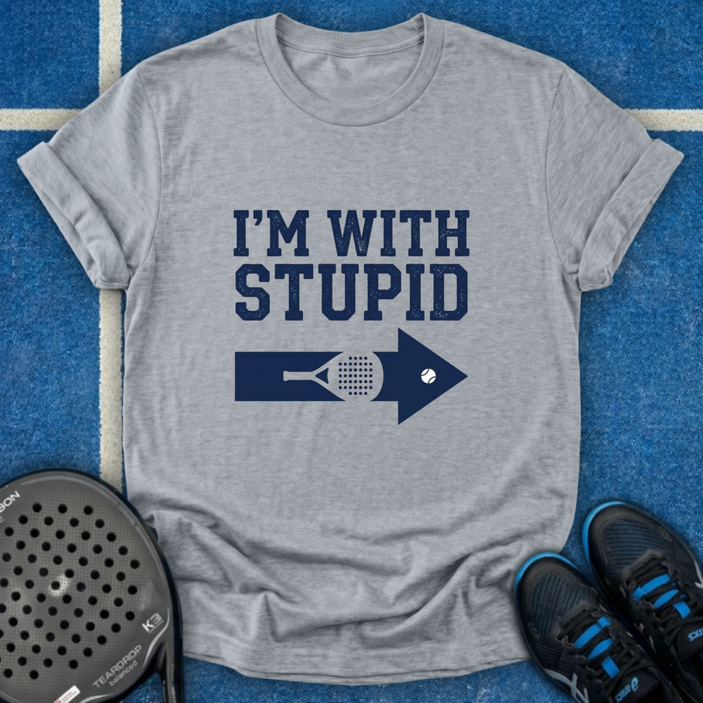 I'm With Stupid T-Shirt