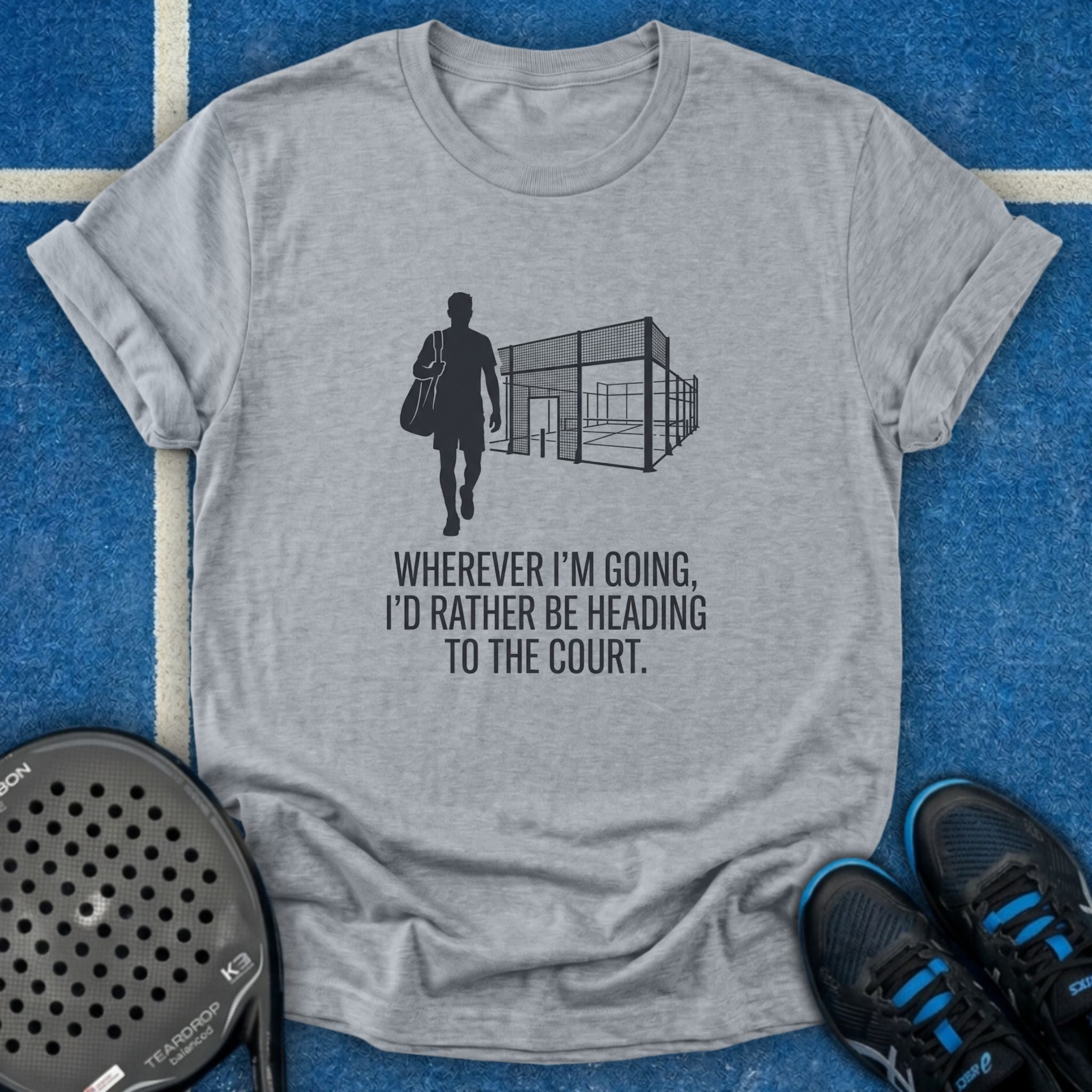 I'd Rather Be Heading To The Court T-Shirt