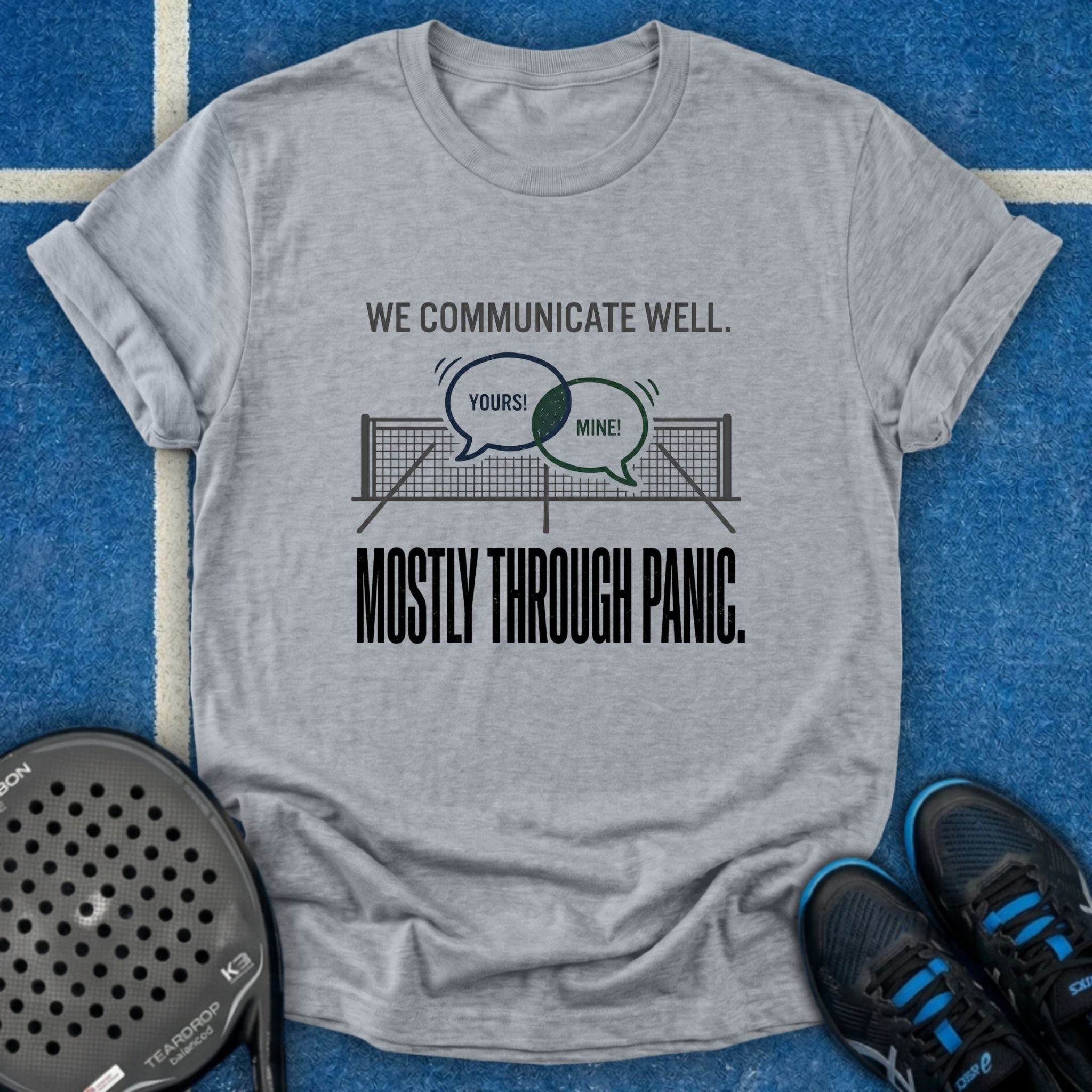 Communicate Through Panic T-Shirt