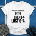 I Thought I Was Mature T-Shirt