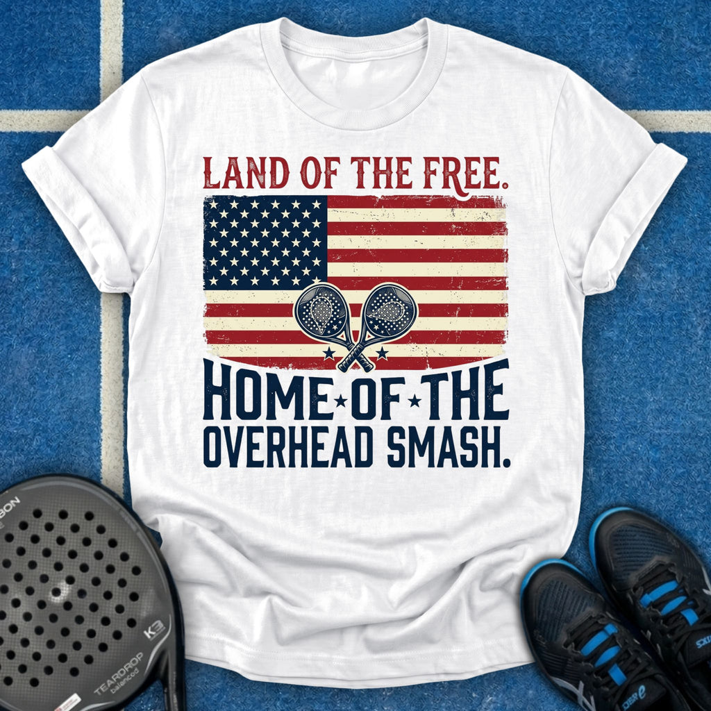 Home Of The Overhead Smash T-Shirt