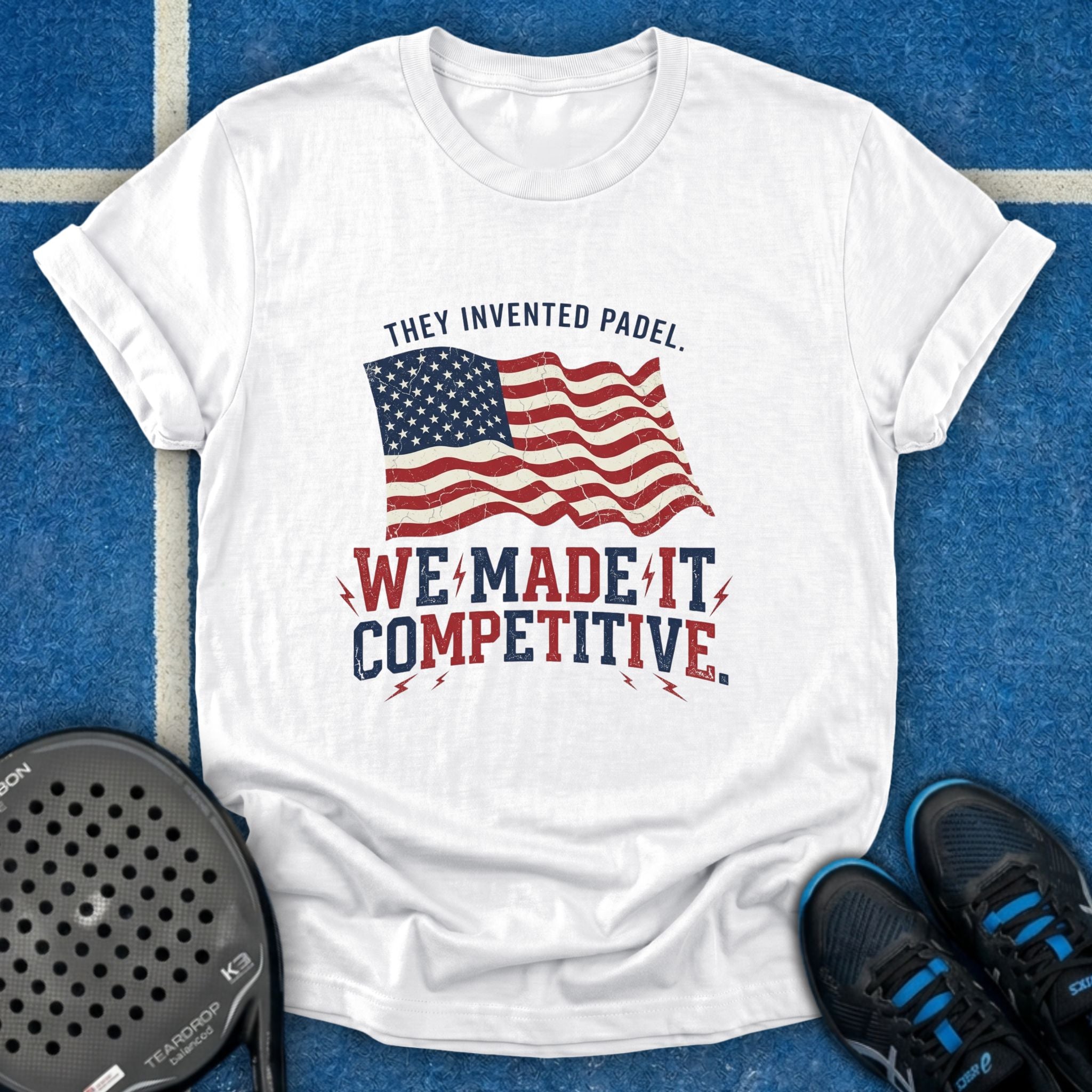 We Made It Competitive T-Shirt