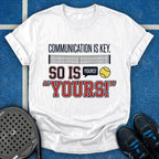 Communication Is Key T-Shirt