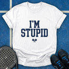 I'm Stupid T-Shirt