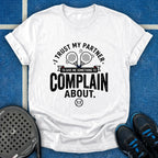 Something To Complain About T-Shirt