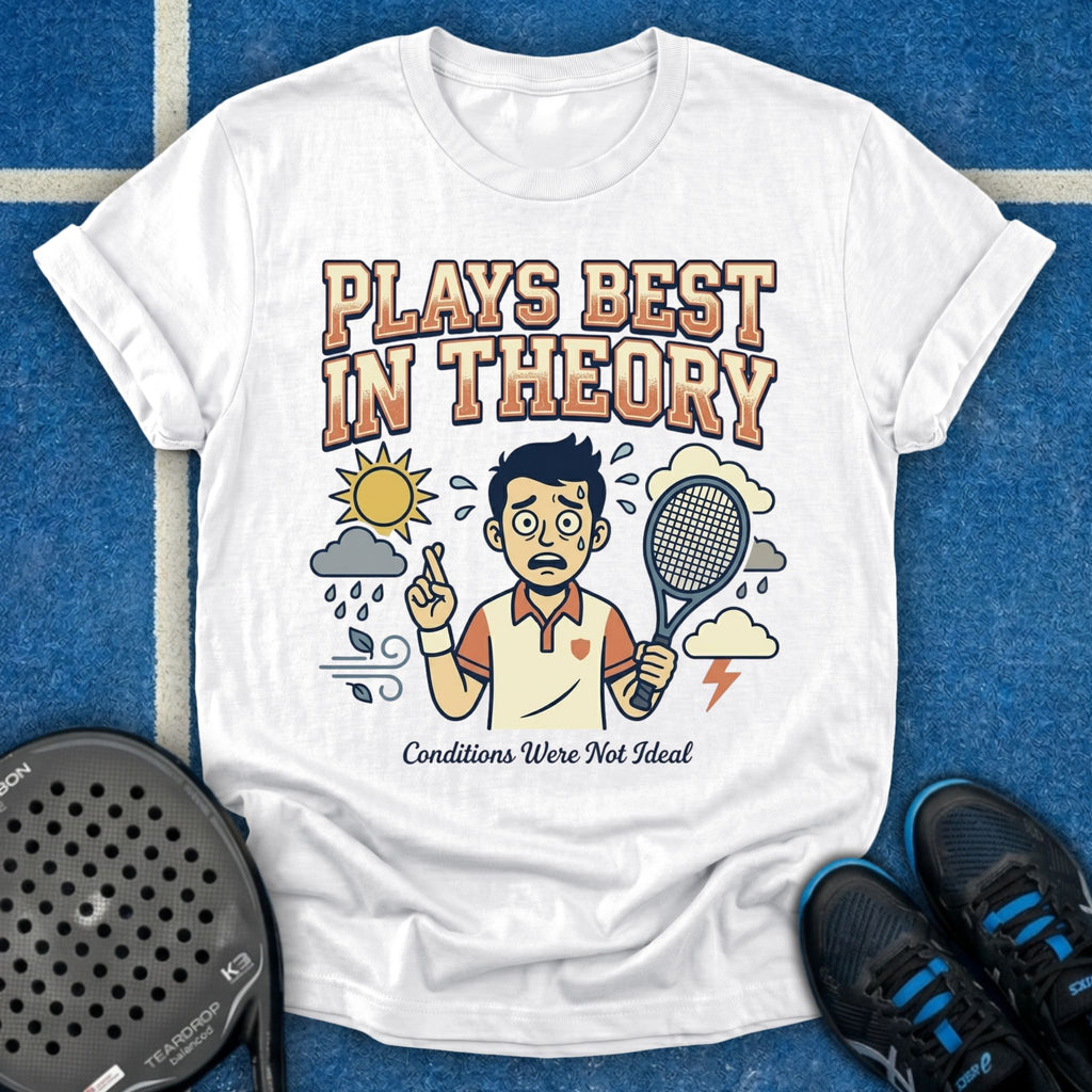 Plays Best In Theory T-Shirt